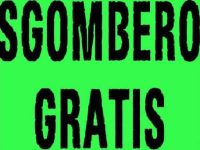 SGOMBERO GRATIS